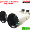 Ống nhòm siêu zoom đặt trên nhà cao tầng 22x100